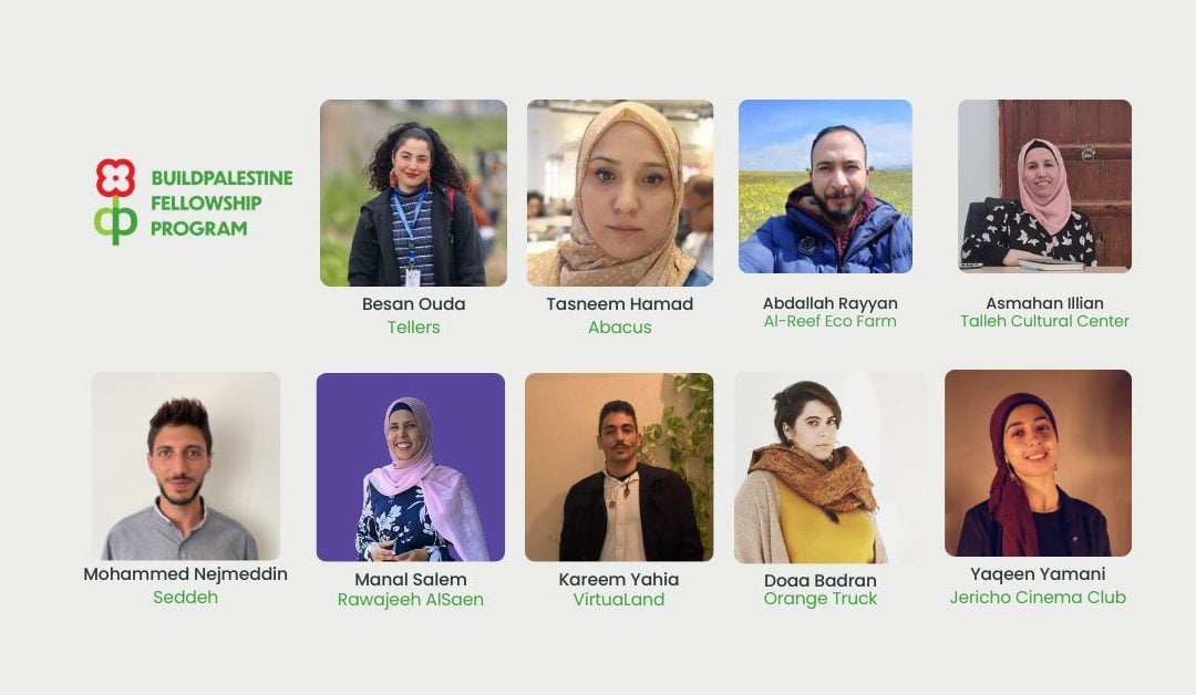 Meet the 9 Changemakers Selected for the BuildPalestine Fellowship Program